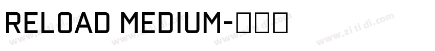 Reload Medium字体转换
